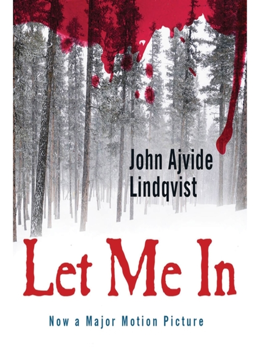 Title details for Let Me In by John Ajvide Lindqvist - Wait list